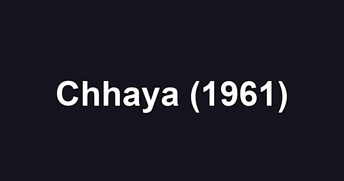 Chhaya (1961)