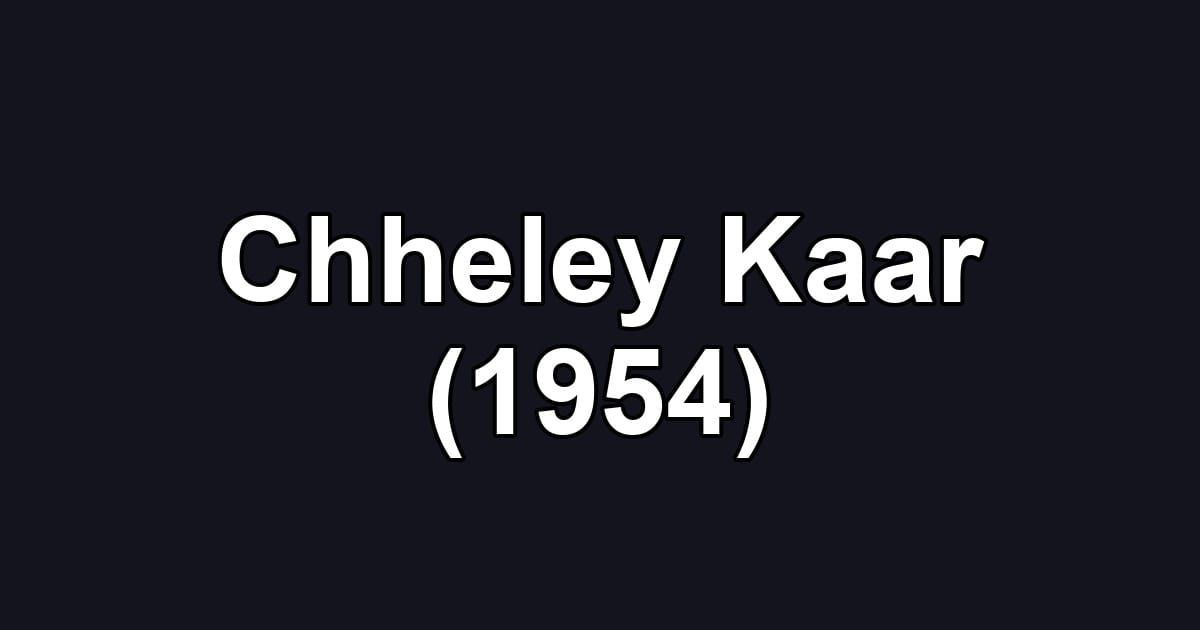 Chheley Kaar (1954)