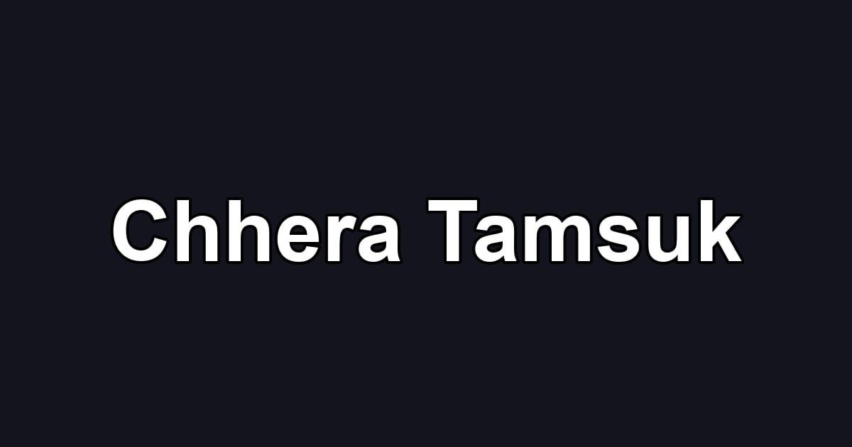 Chhera Tamsuk