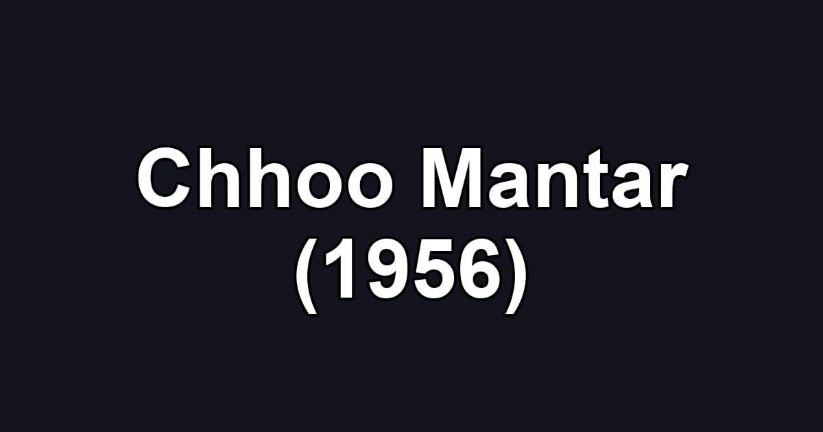 Chhoo Mantar (1956)