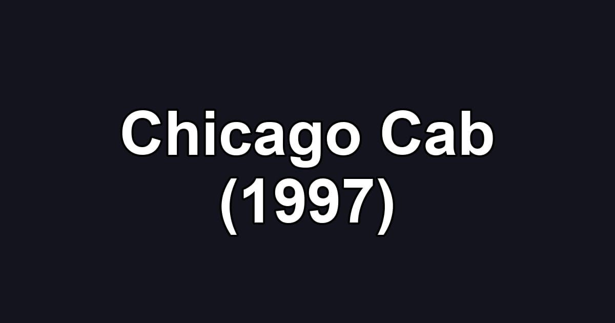 Chicago Cab (1997)
