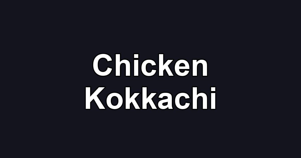 Chicken Kokkachi