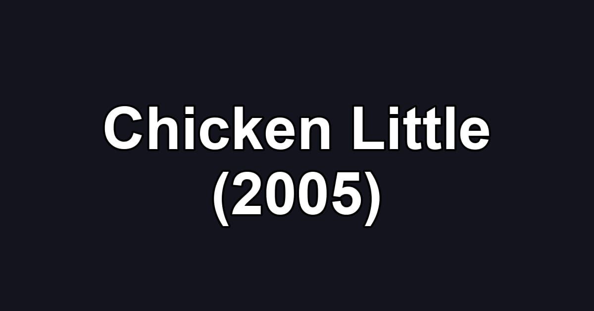 Chicken Little (2005)