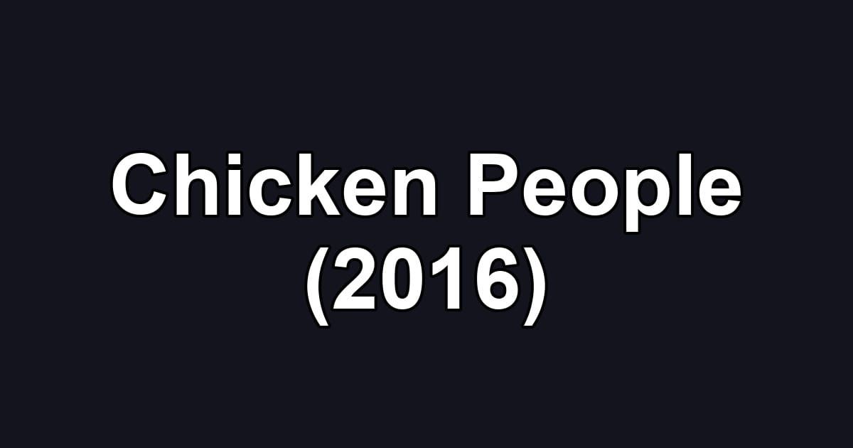 Chicken People (2016)