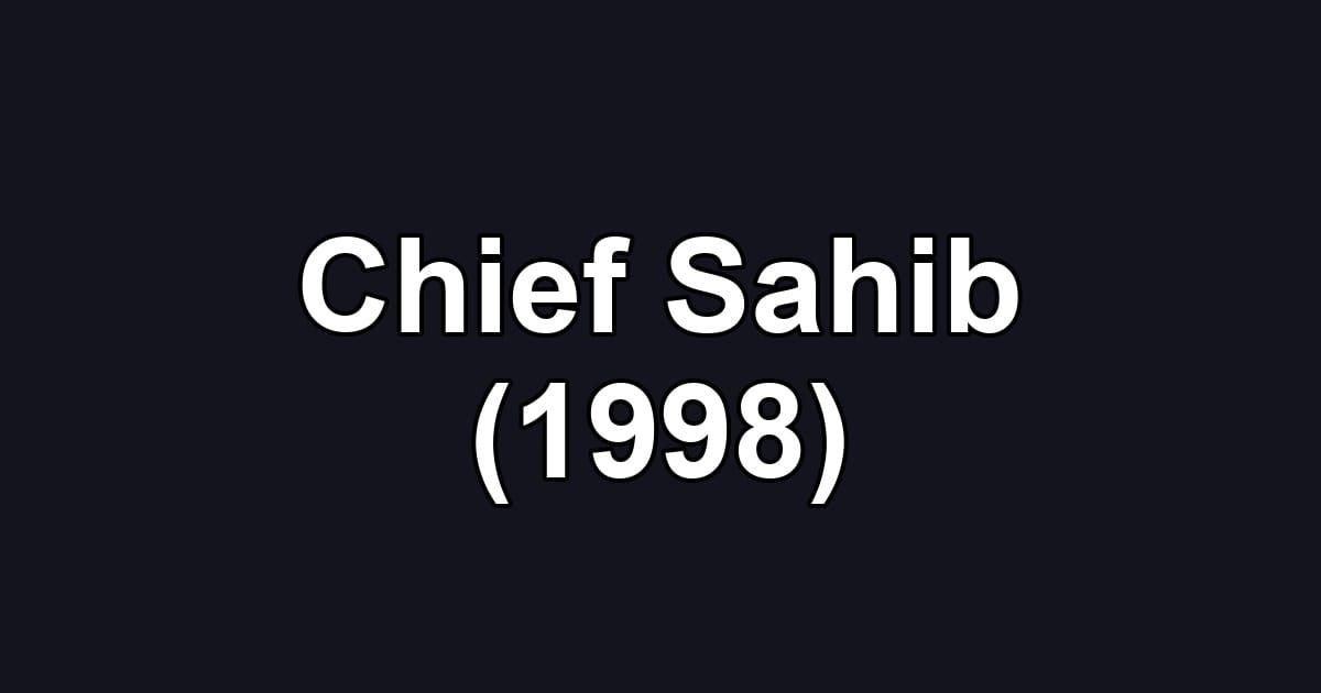 Chief Sahib (1998)
