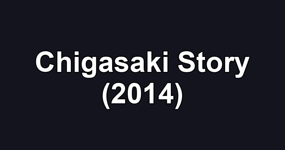 Chigasaki Story (2014)