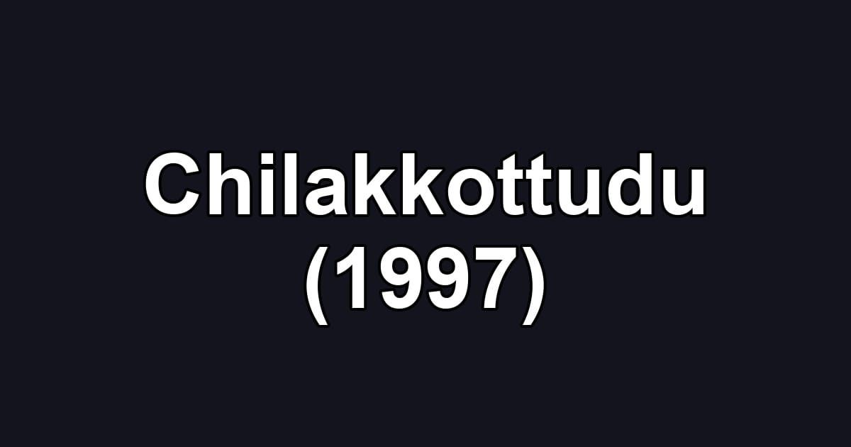 Chilakkottudu (1997)