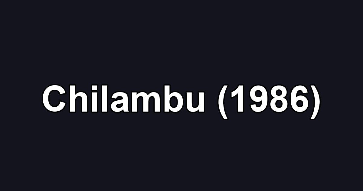 Chilambu (1986)