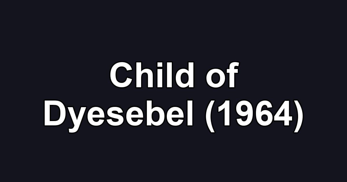 Child of Dyesebel (1964)