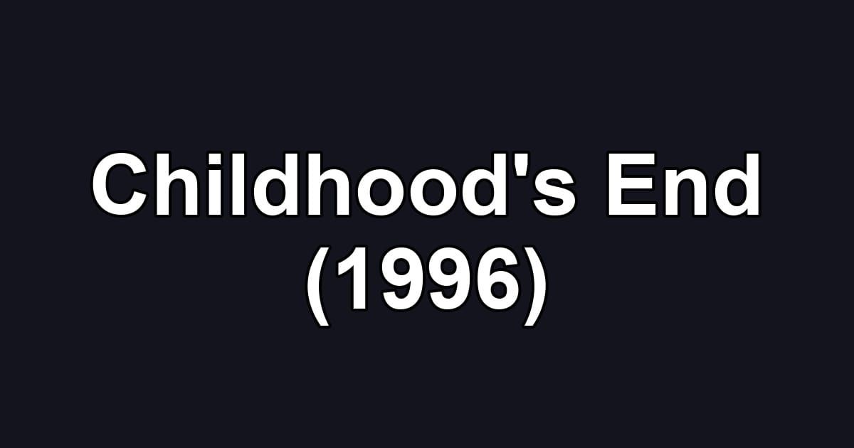 Childhood's End (1996)