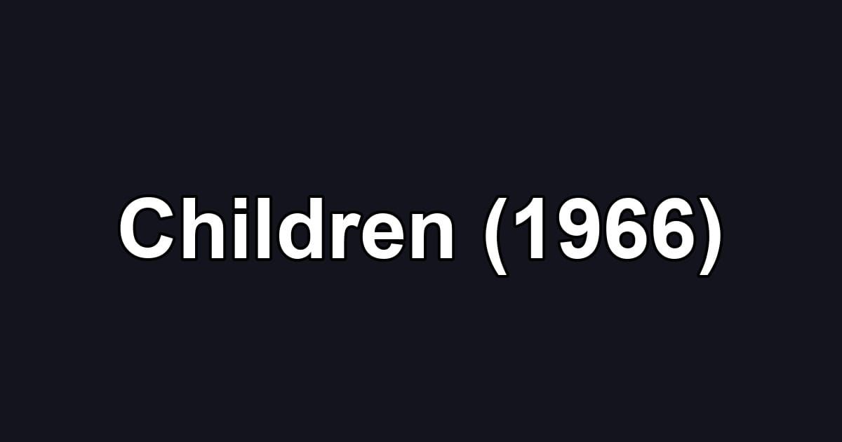 Children (1966)