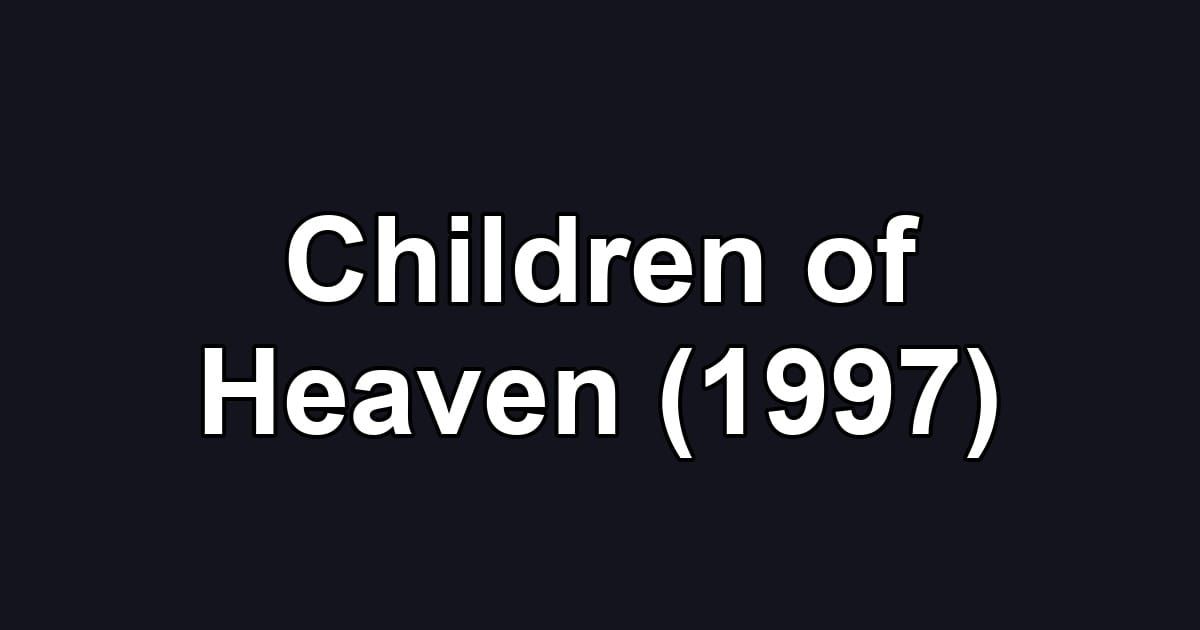 Children of Heaven (1997)