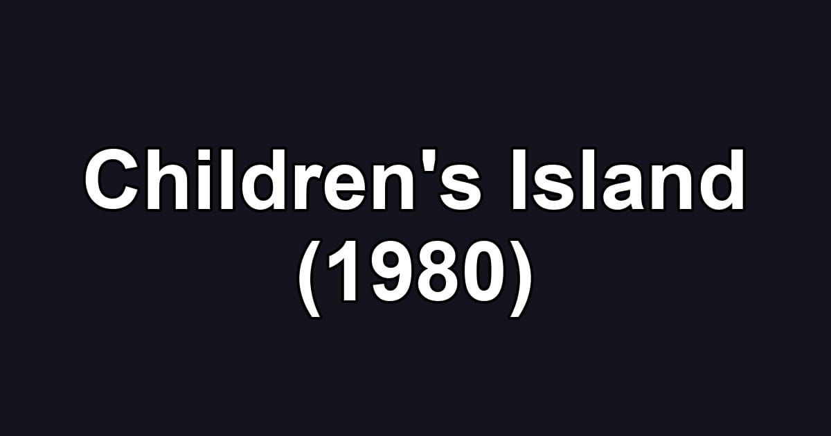 Children's Island (1980)
