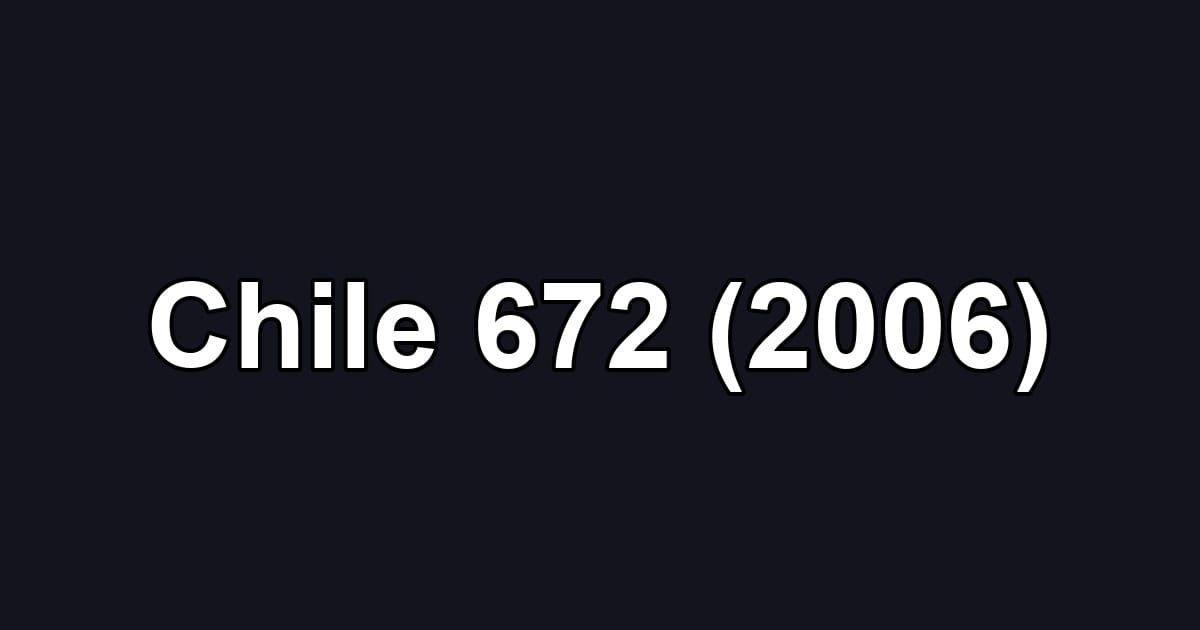 Chile 672 (2006)