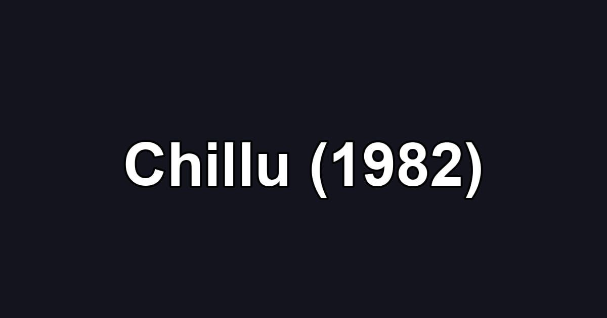 Chillu (1982)