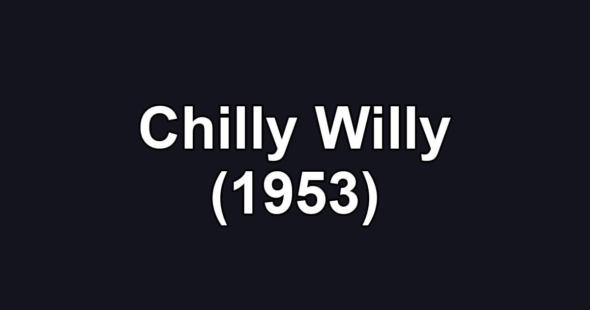 Chilly Willy (1953)