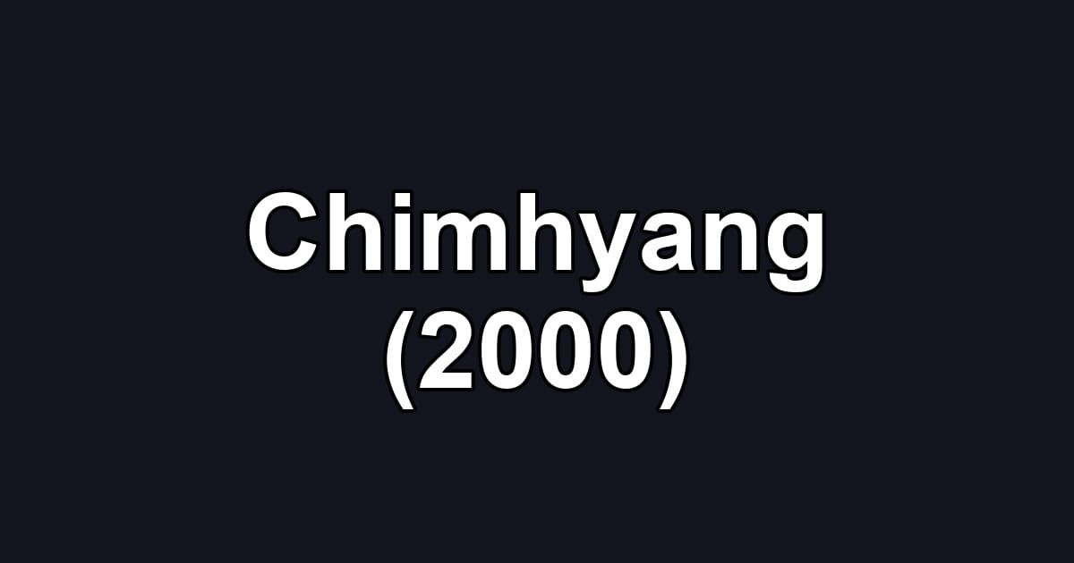Chimhyang (2000)