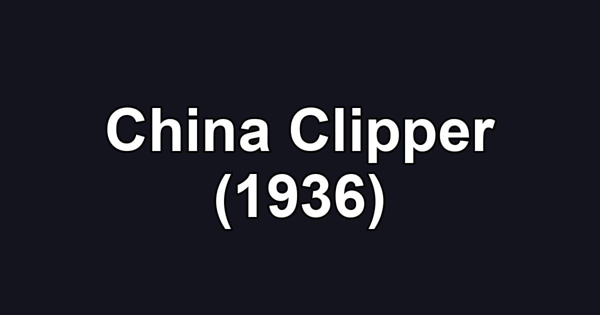 China Clipper (1936)