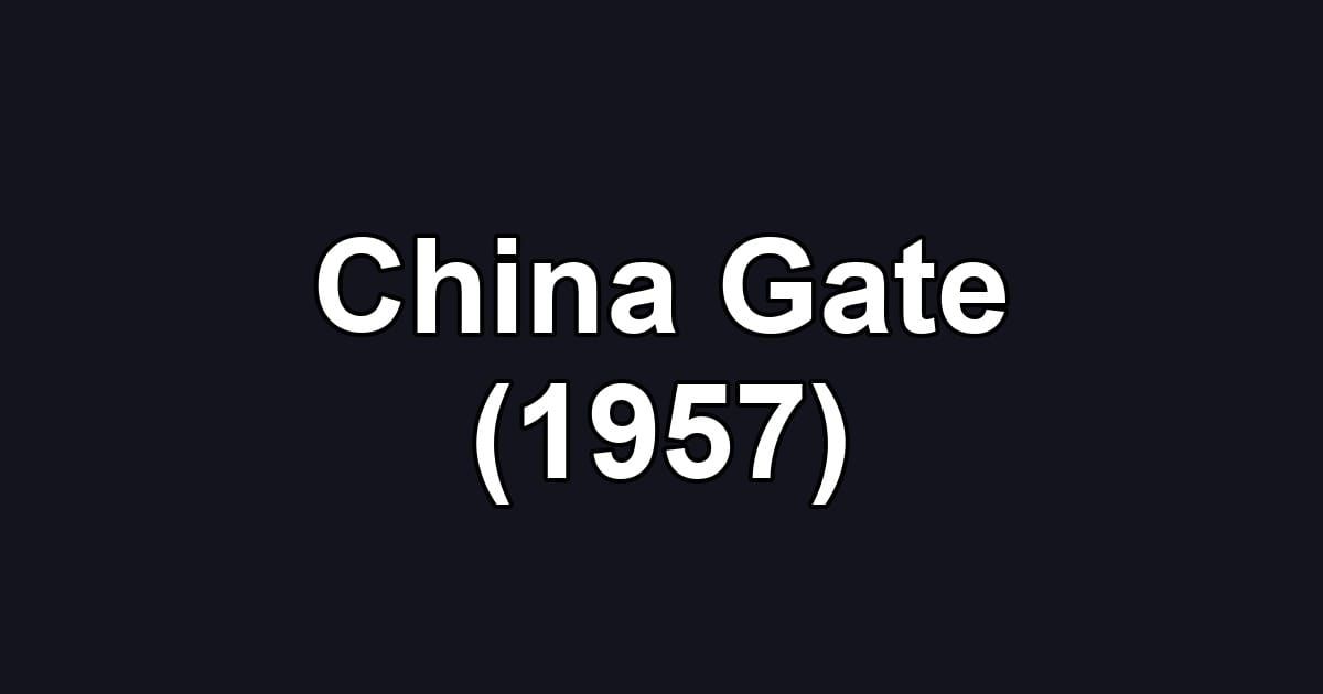 China Gate (1957)
