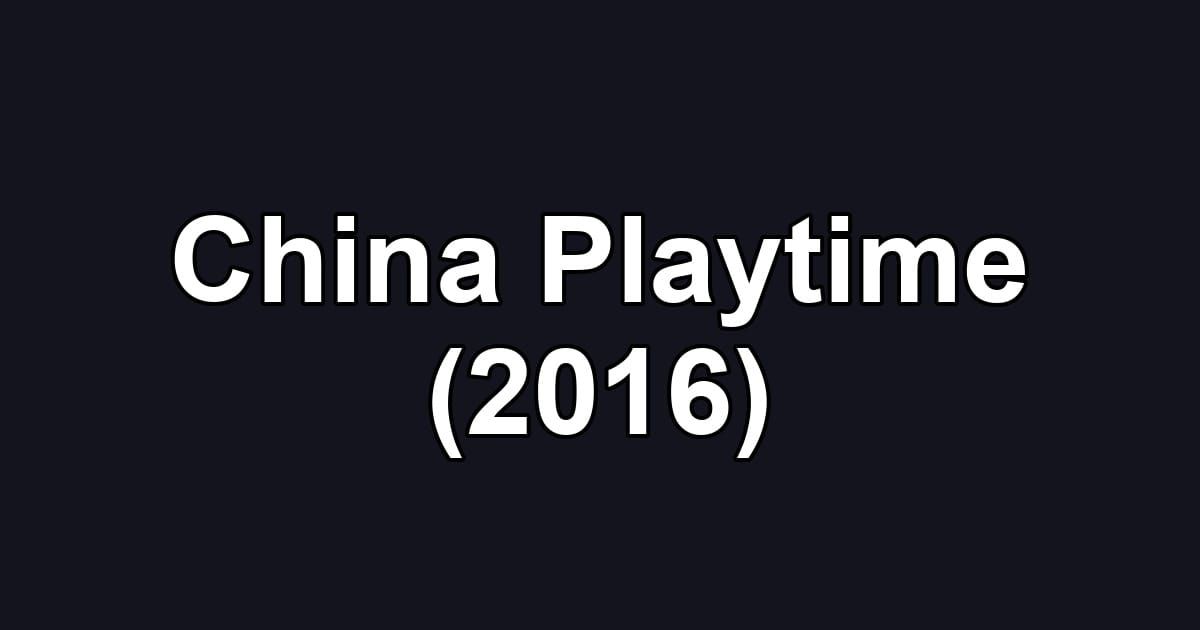China Playtime (2016)