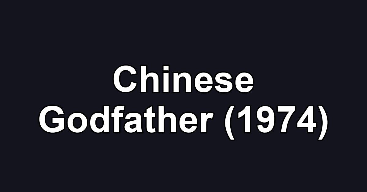 Chinese Godfather (1974)