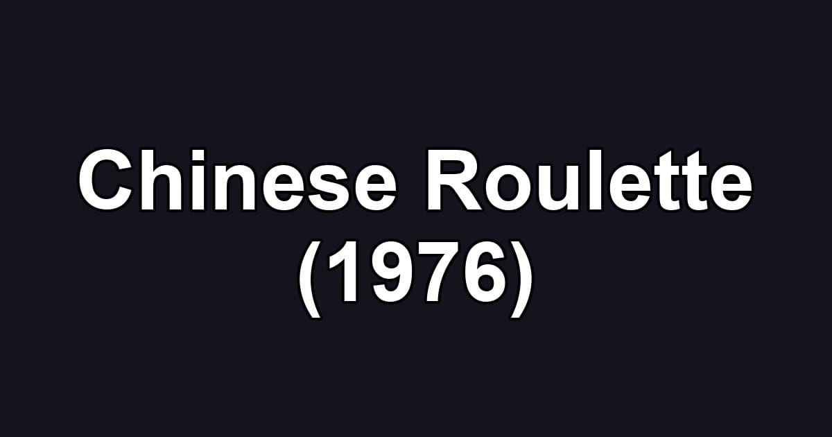 Chinese Roulette (1976)