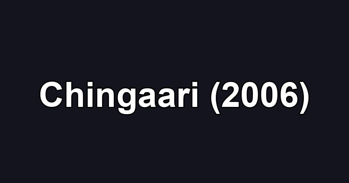 Chingaari (2006)