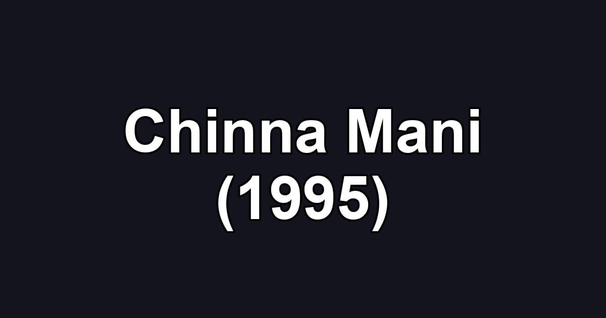 Chinna Mani (1995)