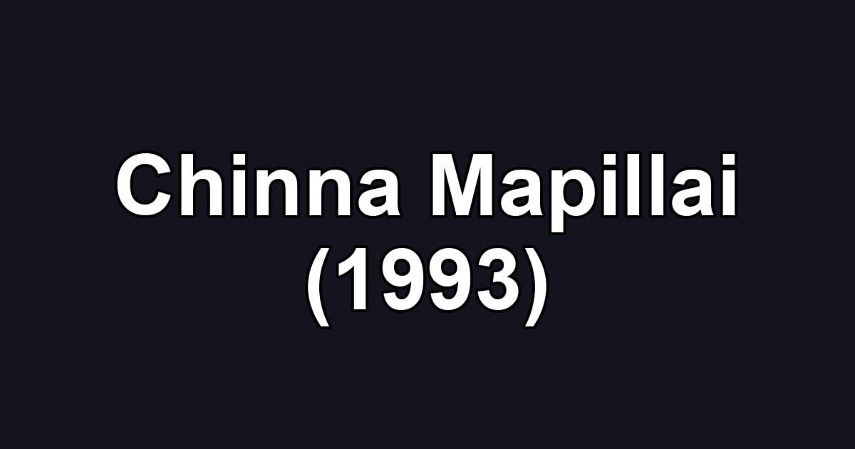 Chinna Mapillai (1993)