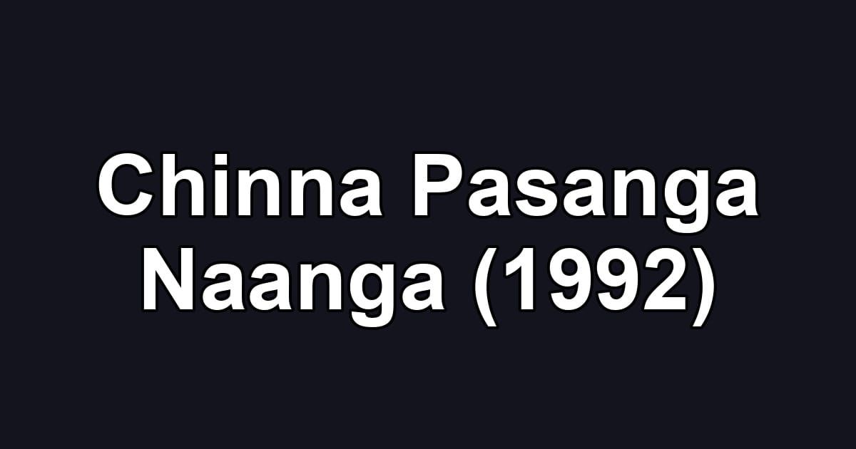Chinna Pasanga Naanga (1992)