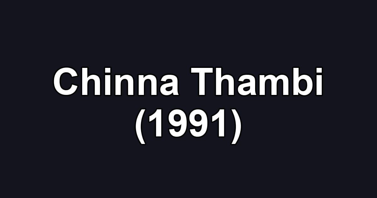 Chinna Thambi (1991)