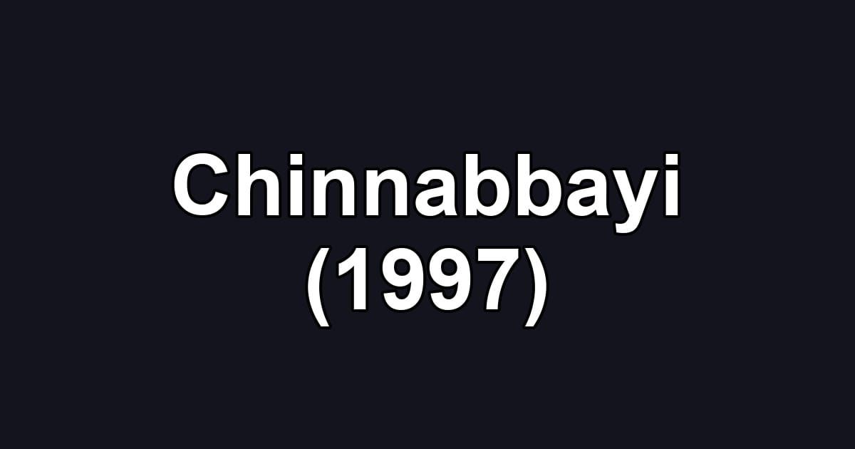 Chinnabbayi (1997)