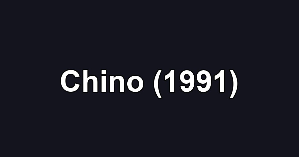 Chino (1991)