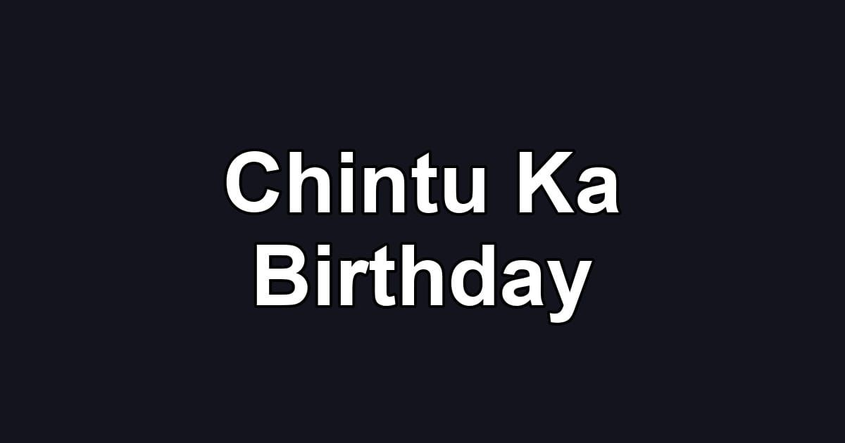 Chintu Ka Birthday