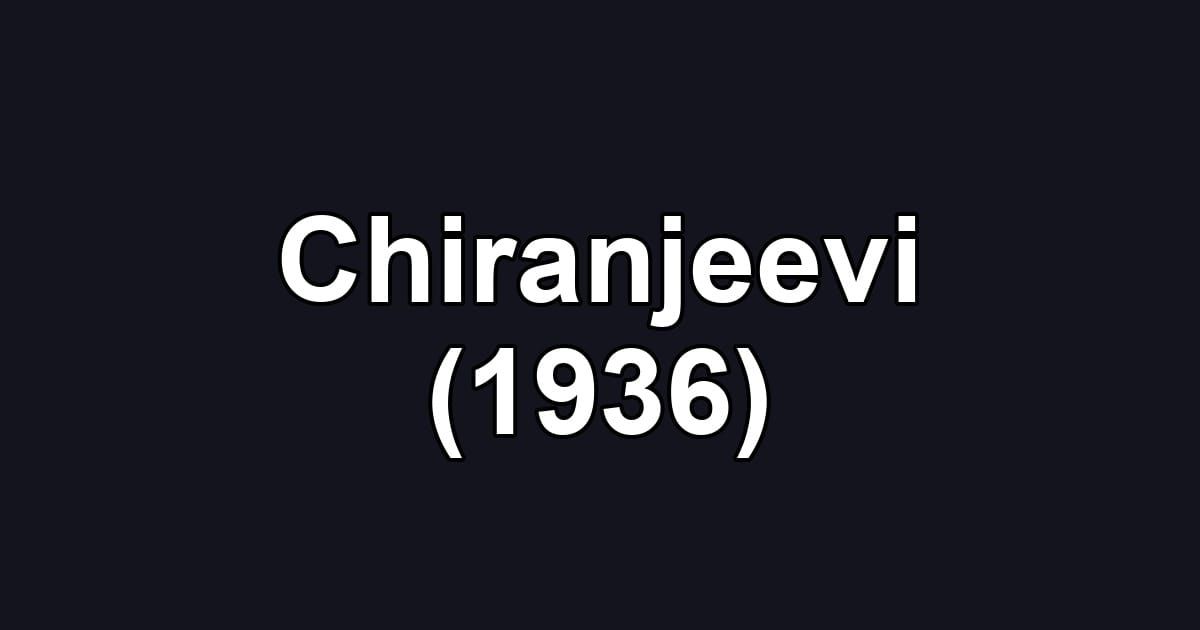 Chiranjeevi (1936)