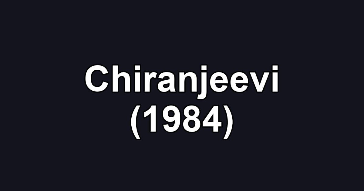 Chiranjeevi (1984)