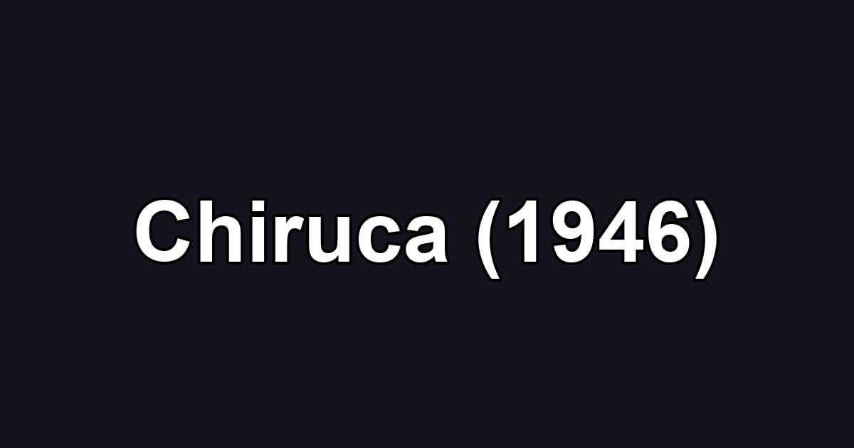 Chiruca (1946)
