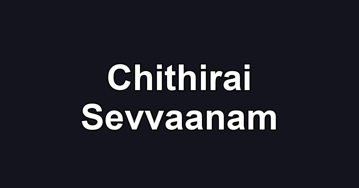 Chithirai Sevvaanam