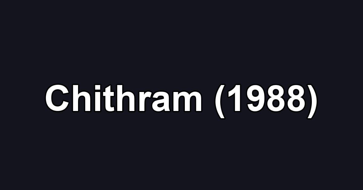 Chithram (1988)