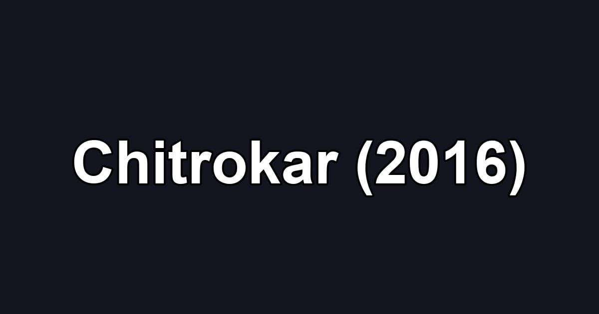 Chitrokar (2016)