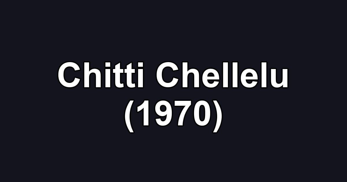 Chitti Chellelu (1970)