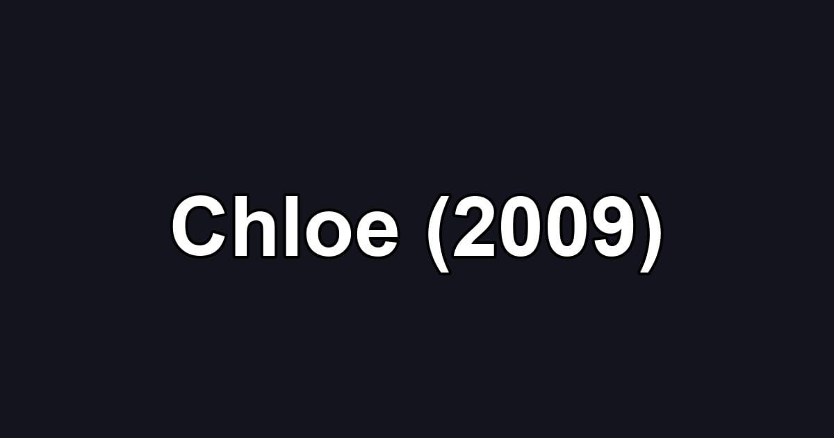 Chloe (2009)