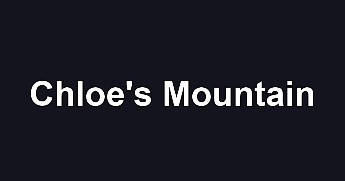 Chloe's Mountain
