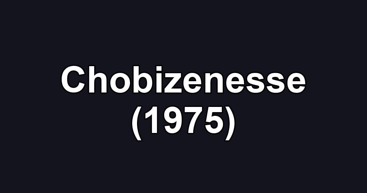 Chobizenesse (1975)
