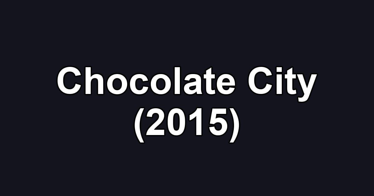 Chocolate City (2015)