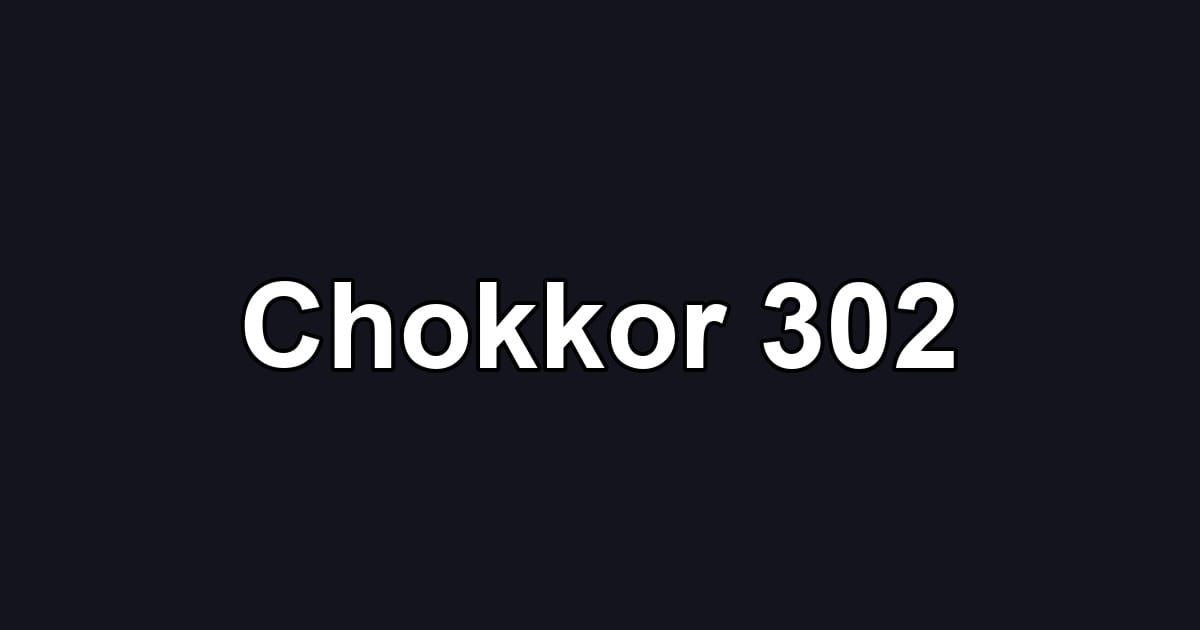 Chokkor 302