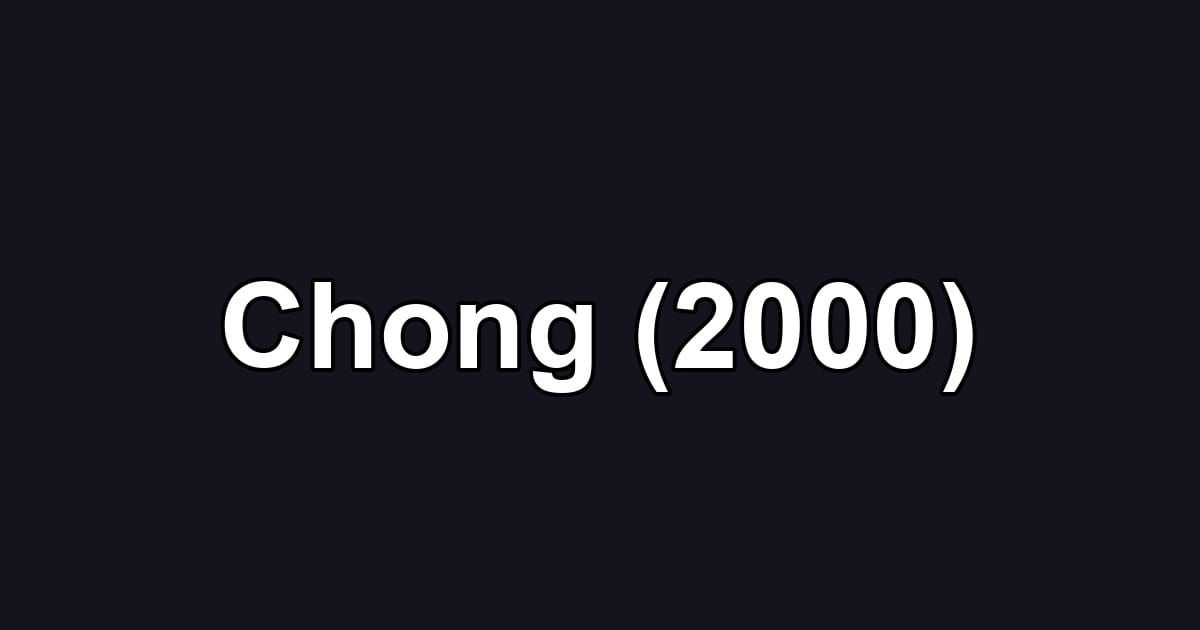 Chong (2000)