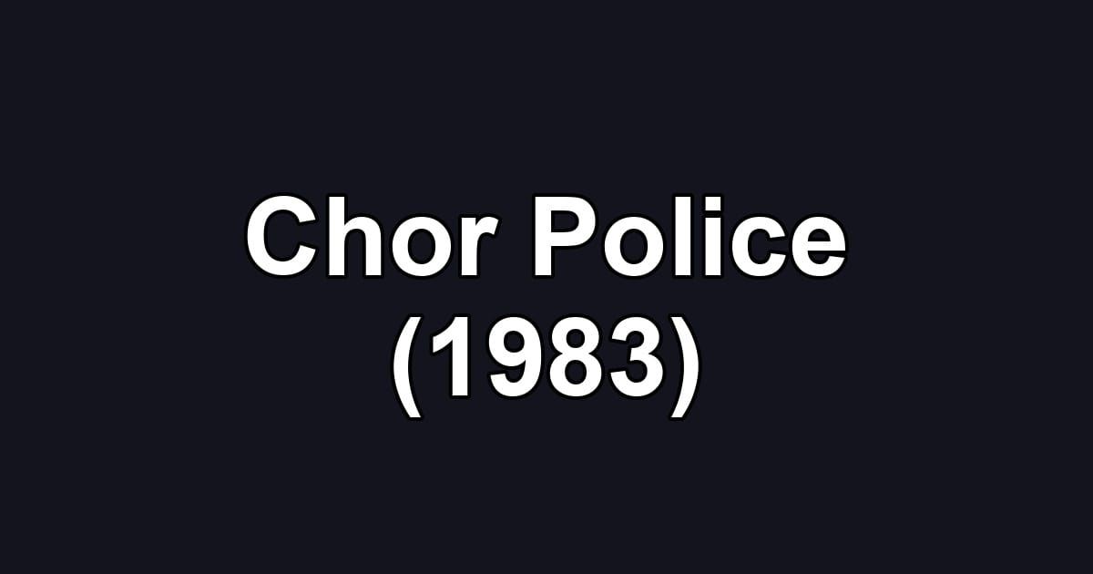Chor Police (1983)