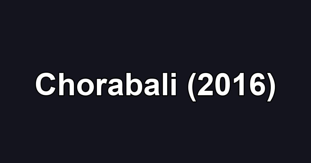 Chorabali (2016)