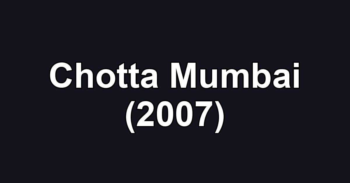 Chotta Mumbai (2007)